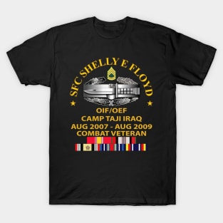 US Army - SFC SHELLY E FLOYD - Arc - OIF-OEF - Iraq w dates - CAB -SFC w SVC T-Shirt